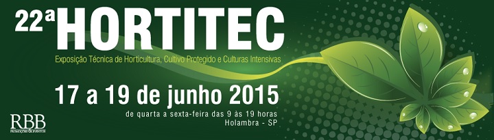 22 Hortitec: Exposição de Horticultura, Cultivo Protegido e Culturas Intensivas