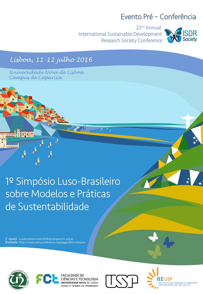 EVENTO PRÉ-CONFERÊNCIA - 1º SIMPÓSIO LUSO-BRASILEIRO Modelos e Práticas de Sustentabilidade EVENTO PRÉ-CONFERÊNCIA - 1º SIMPÓSIO LUSO-BRASILEIRO Modelos e Práticas de Sustentabilidade