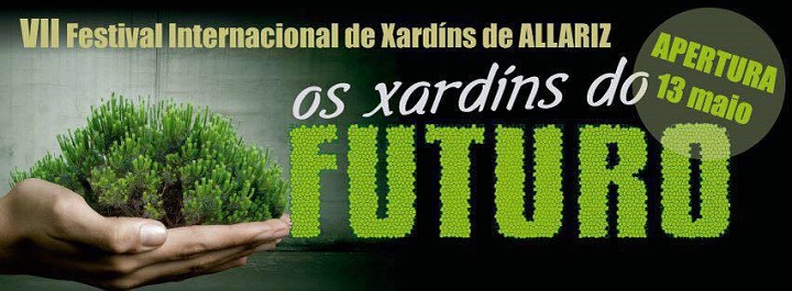 VII Festival Internacional de Jardins de Allariz VII Festival Internacional de Jardins de Allariz