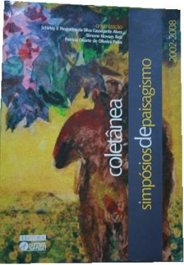 coletânea que reúne artigos publicados nos Simpósios Internacionais de Paisagismo entre os anos 2002-2008 