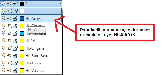 Dica, para facilitar a marcação dos tubos esconda o layer HL-ARCOS